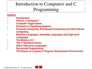 Introduction to Computers and C Programming