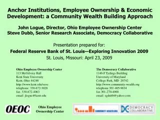 Presentation prepared for: Federal Reserve Bank of St. Louis—Exploring Innovation 2009 St. Louis, Missouri: April 23, 20