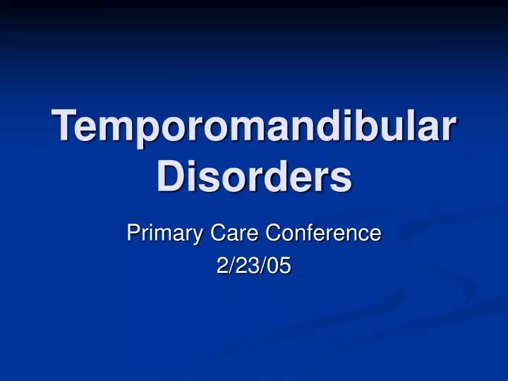 temporomandibular disorders