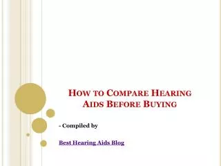 How to Compare Hearing Aids Before Buying