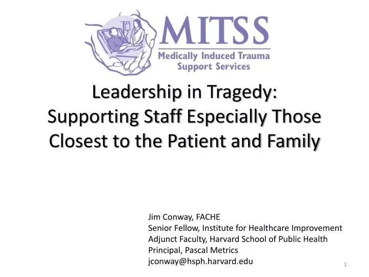 leadership in tragedy supporting staff especially those closest to the patient and family