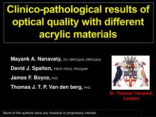 Clinico-pathological results of optical quality with different acrylic materials