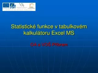 Statistické funkce v tabulkovém kalkulátoru Excel MS