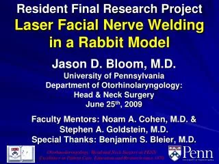 Resident Final Research Project Laser Facial Nerve Welding in a Rabbit Model