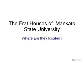 The Frat Houses of Mankato State University