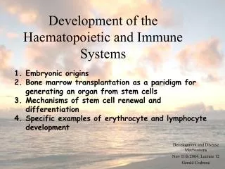 Development of the Haematopoietic and Immune Systems