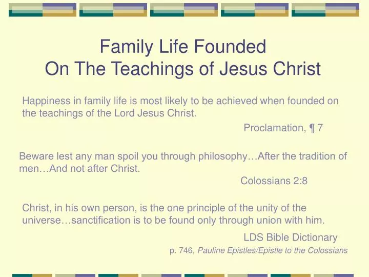 family life founded on the teachings of jesus christ