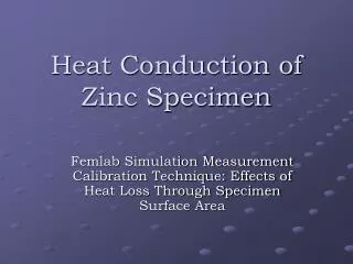 Heat Conduction of Zinc Specimen