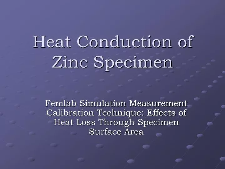 heat conduction of zinc specimen