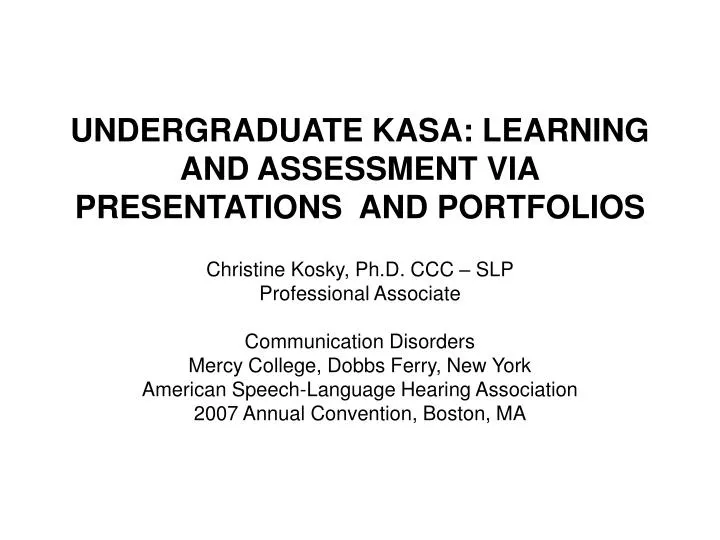 undergraduate kasa learning and assessment via presentations and portfolios