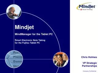 Mindjet MindManager for the Tablet PC S mart Electronic Note Taking for the Fujitsu Tablet PC