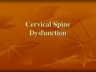 Cervical Spine Dysfunction