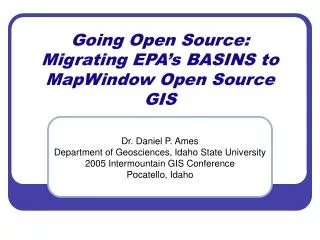 Going Open Source: Migrating EPA’s BASINS to MapWindow Open Source GIS