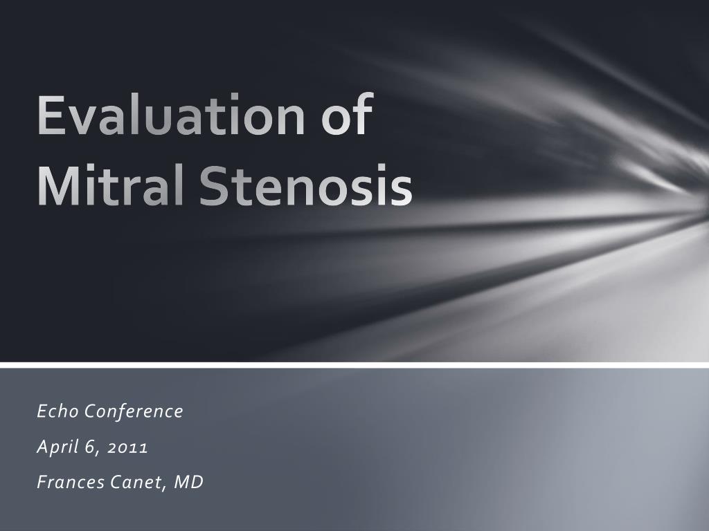 PPT - Evaluation of Mitral Stenosis PowerPoint Presentation, free ...