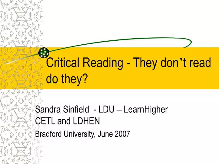 critical reading they don t read do they