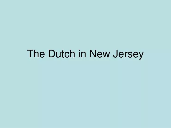 the dutch in new jersey