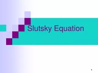Slutsky Equation