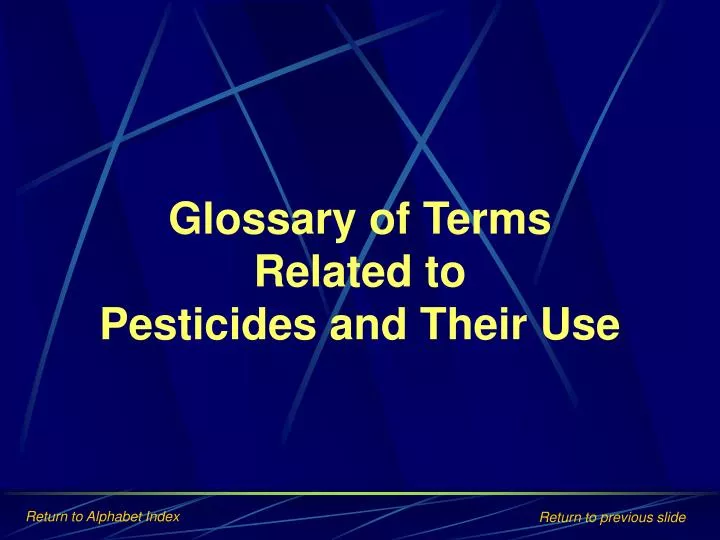 glossary of terms related to pesticides and their use