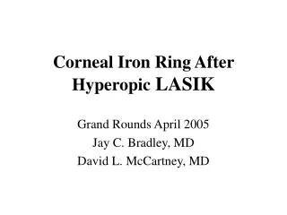 Corneal Iron Ring After Hyperopic LASIK