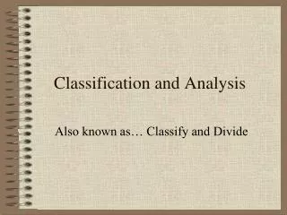 Classification and Analysis