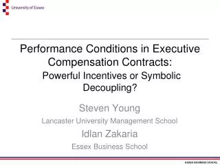 Performance Conditions in Executive Compensation Contracts: Powerful Incentives or Symbolic Decoupling?