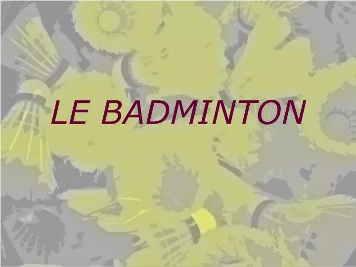 le badminton