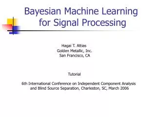 Bayesian Machine Learning for Signal Processing