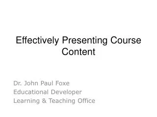 Effectively Presenting Course Content