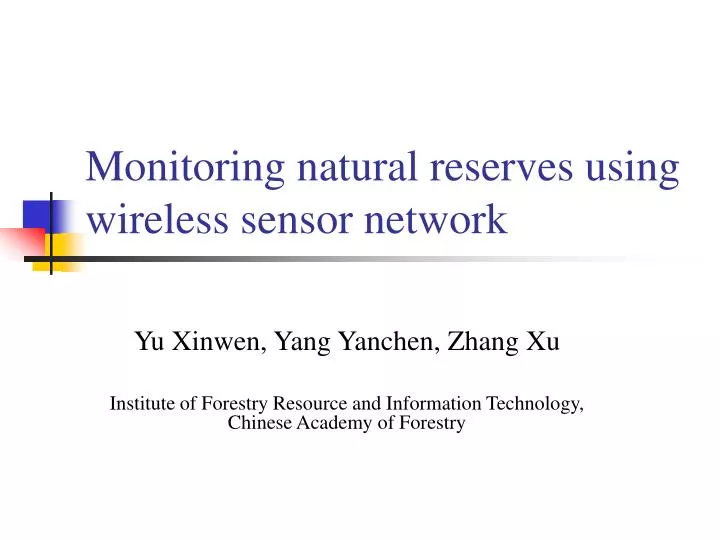 monitoring natural reserves using wireless sensor network
