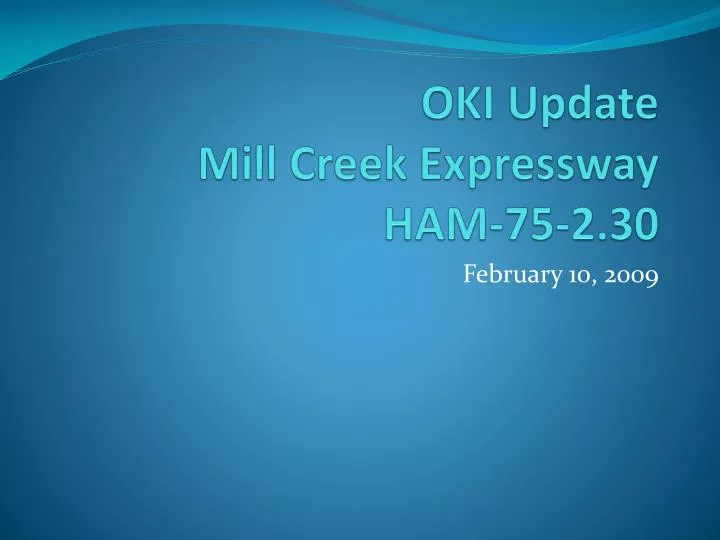 oki update mill creek expressway ham 75 2 30