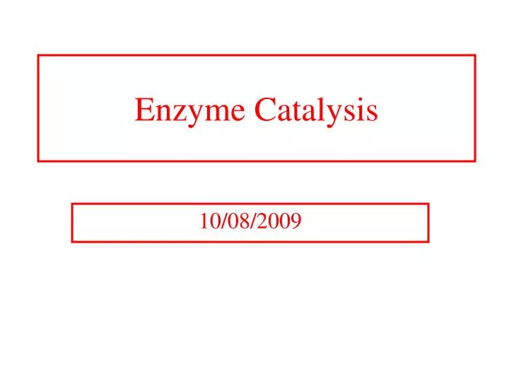enzyme catalysis