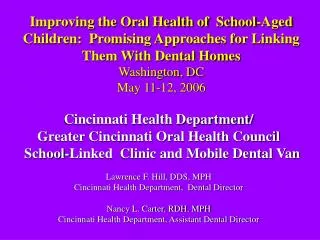 Improving the Oral Health of School-Aged Children: Promising Approaches for Linking Them With Dental Homes Washington,