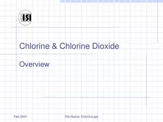 Chlorine &amp; Chlorine Dioxide