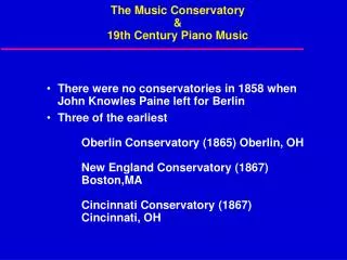 The Music Conservatory &amp; 19th Century Piano Music