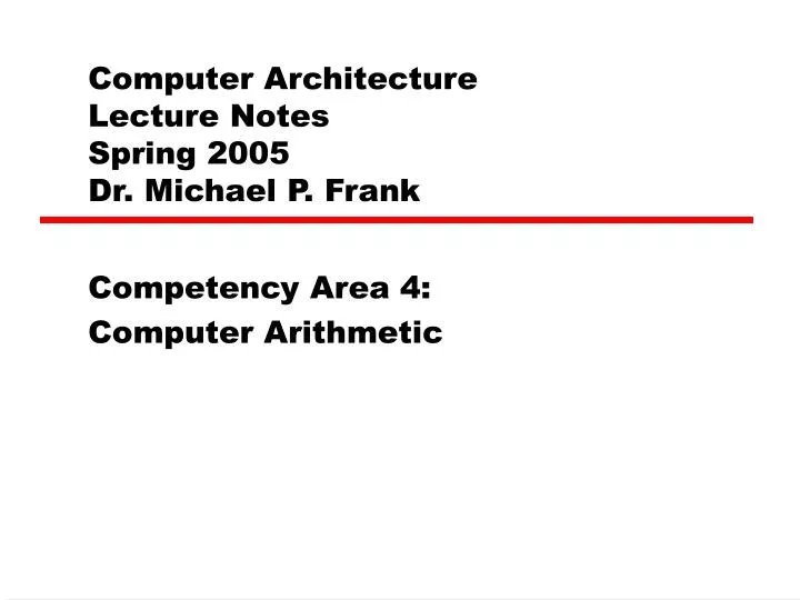 computer architecture lecture notes spring 2005 dr michael p frank