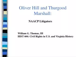 Oliver Hill and Thurgood Marshall: