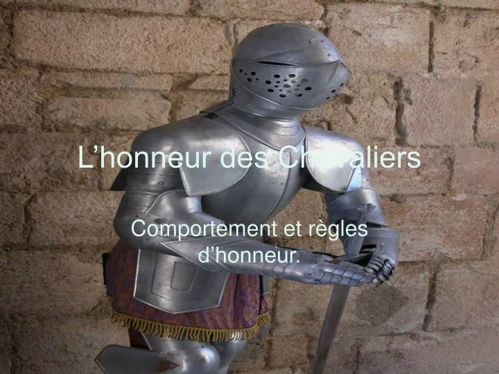 l honneur des chevaliers