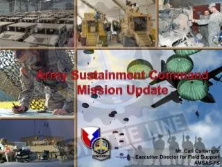 Army Sustainment Command Mission Update