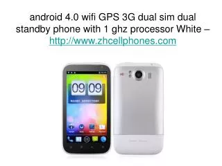 android 4.0 wifi GPS 3G dual sim dual standby phone with 1 g