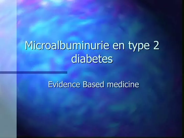 microalbuminurie en type 2 diabetes