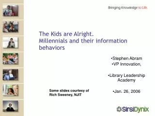 The Kids are Alright. Millennials and their information behaviors