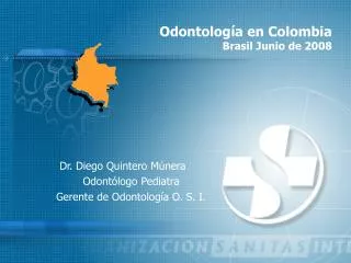 Odontología en Colombia Brasil Junio de 2008