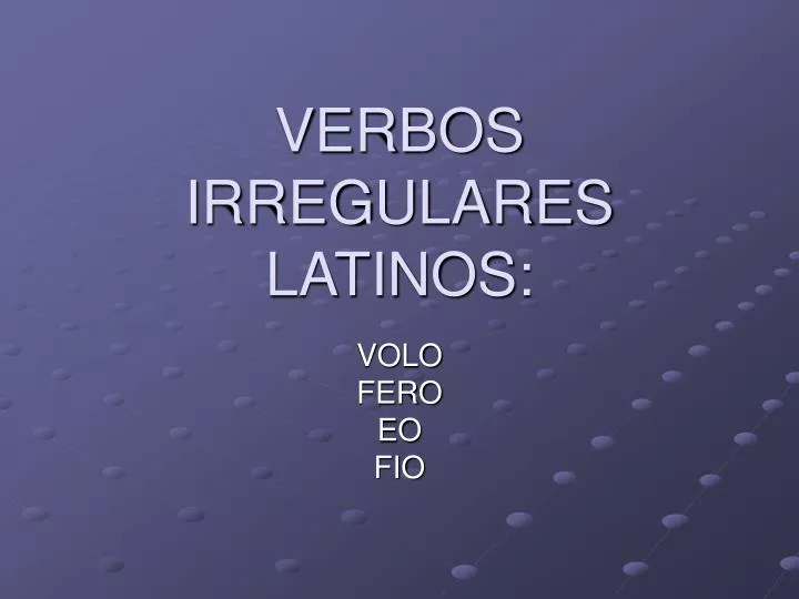 verbos irregulares latinos