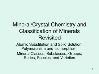 Mineral/Crystal Chemistry and Classification of Minerals Revisited