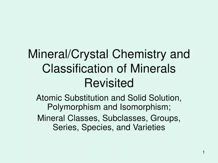 mineral crystal chemistry and classification of minerals revisited