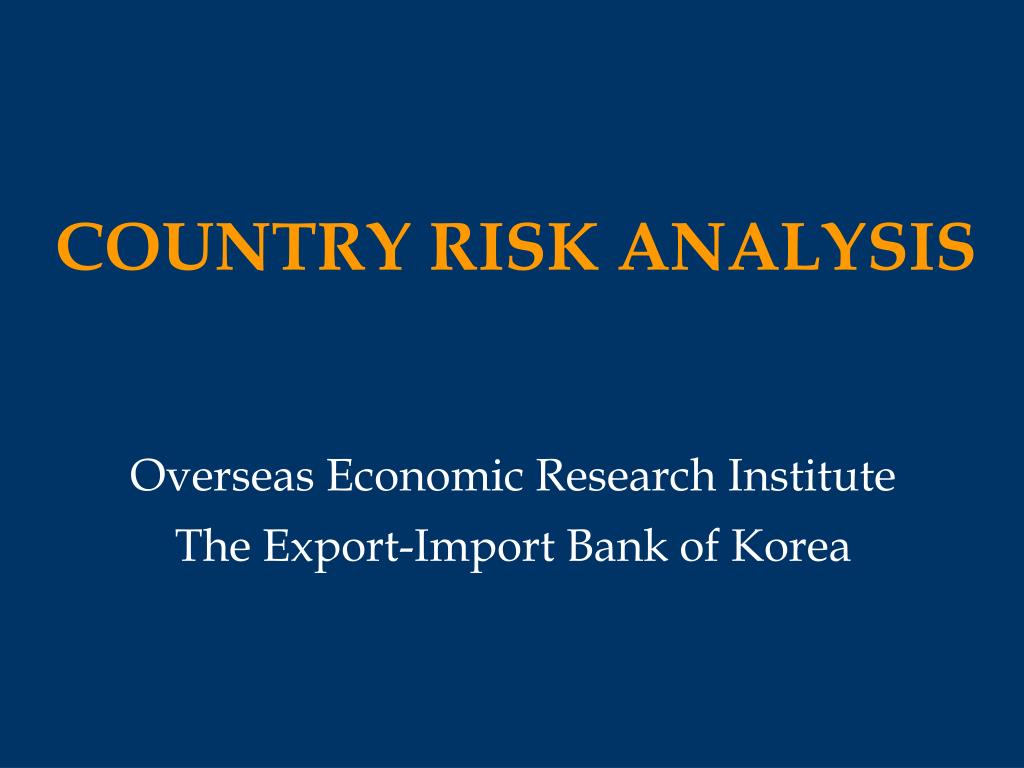 PPT - COUNTRY RISK ANALYSIS PowerPoint Presentation, free download - ID ...