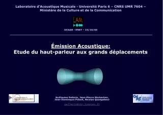 Laboratoire d’Acoustique Musicale - Université Paris 6 – CNRS UMR 7604 – Ministère de la Culture et de la Communication