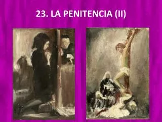 23. LA PENITENCIA (II)