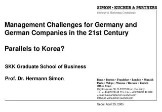 Management Challenges for Germany and German Companies in the 21st Century Parallels to Korea?