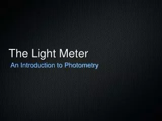 The Light Meter